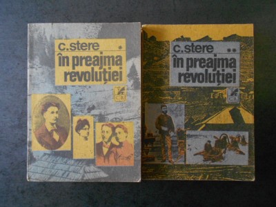 C. STERE - IN PREAJMA REVOLUTIEI 2 volume foto