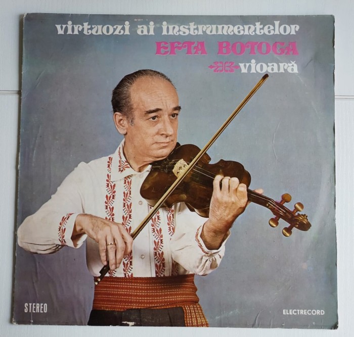 Efta Botoca &ndash; Vioară - Virtuozi ai instrumentelor, Electrecord 1982