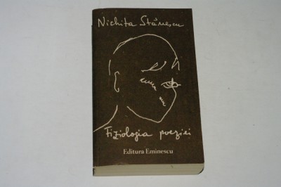 Fiziologia poeziei - Nichita Stanescu foto