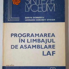 Programarea in limbajul de asamblare LAF - Dobrescu, Horobet-Stoian 1981