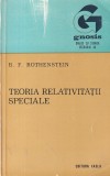 B. F. Rothenstein - Teoria relativitatii speciale, Carte Fizica 1976, 138 pagini, Brosata, Romana
