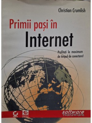 Christian Crumlish - Primii pasi in internet (Editia: 1997) foto