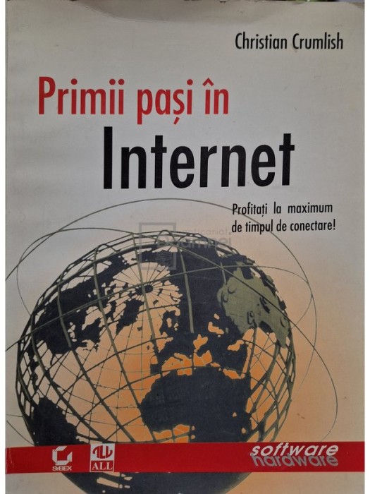 Christian Crumlish - Primii pasi in internet (Editia: 1997)