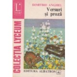 Versuri si proza - Dimitrie Anghel