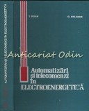 Automatizari Si Telecomenzi In Electroenergetica - I. Bejan - Tiraj: 3730 Ex.