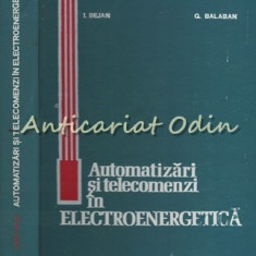 Automatizari Si Telecomenzi In Electroenergetica - I. Bejan - Tiraj: 3730 Ex.