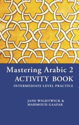 Mastering Arabic 2 Activity Book: Intermediate Level Practice foto