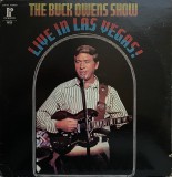 Vinil Buck Owens &lrm;&ndash; The Buck Owens Show Live In Las Vegas! (VG+), Folk