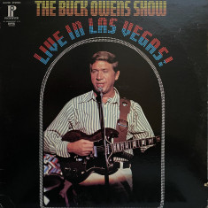 Vinil Buck Owens ‎– The Buck Owens Show Live In Las Vegas! (VG+)