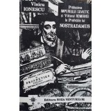 Vlaicu Ionescu - Prabusirea Imperiului Sovietic si viitorul Romaniei in profetiile lui Nostradamus (Editia: 1993)