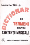DICTIONAR DE TERMENI PENTRU ASISTENTII MEDICALI-LUCRETIA TITIRCA-274617