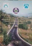 A III-A CONFERINTA NATIONALA: DRUMUL SI MEDIUL INCONJURATOR. REFERATE SI COMUNICARI-COLECTIV-248059