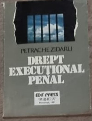 Petrache Zidaru - Drept Executional Penal foto