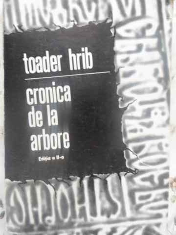 CRONICA DE LA ARBORE-TOADER HRIB-217203