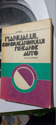 MANUALUL CONDUCATORULUI MECANIC AUTO - GH.FRATILA foto