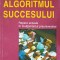 ALGORITMUL SUCCESULUI. REPERE ACTUALE IN INVATAMANTUL PREUNIVERSITAR-GABRIELA BANCILA, GHEORGHE ZAMFIR-254806