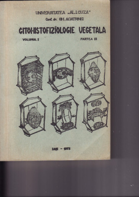 Acatrinei-Citohistofiziologie vegetala-vol.1,partea II, Iasi 1975 foto