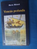 VENEZIA PROFUNDIS DE MARIA MANUCA /VERSURI / CU AUTOGRAFUL AUTOORULUI