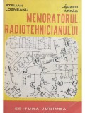 Stelian Lozneanu - Memoratorul radiotehnicianului (editia 1985)