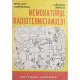 Stelian Lozneanu - Memoratorul radiotehnicianului (Editia: 1985)