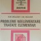 PROBLEME NEELEMENTARE TRATATE ELEMENTAR - A.M. IAGLOM/ I.M. IAGLOM