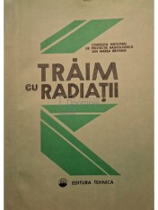 Andrei Ionecu - Traim cu radiatii (Editia: 1989) foto