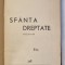 SFANTA DREPTATE , roman de C. MANOLACHE , EDITIE INTERBELICA