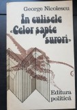 &Icirc;n culisele "Celor Șapte Surori" - George Nicolescu