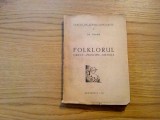 FOLKLORUL - Obiect - Principii - Metoda - Gh. Vrabie - 1947, 174 p.