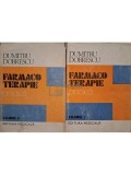 Dumitru Dobrescu - Farmacoterapie practica, 2 vol. (semnata) (Editia: 1989)