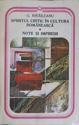 SPIRITUL CRITIC IN CULTURA ROMANEASCA. NOTE SI IMPRESII-GARABET IBRAILEANU-210185 foto