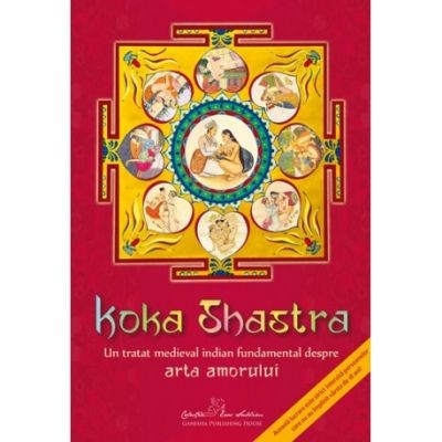 Koka Shastra, - Editura Soma