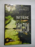 INITIERE IN OCULTISM - PAUL STEFANESCU