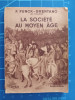 La Société au Moyen-Âge - Frantz FUNCK-BRENTANO - Flammarion 1937