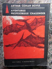ARTHUR CONAN DOYLE - AVENTURILE PROFESORULUI CHALLENGER foto