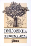 CRISTOS VERSUS ARIZONA-CAMILO JOSE CELA-275264