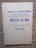 VIATA SI PETRECEREA SI OARECARE PUTINE MINUNI ALE CUVIOSULUI PARINTELUI NOSTRU VASILE CEL NOU