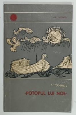 POTOPUL LUI NOE de D. TODERICIU , 1966 foto