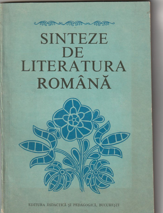 CONSTANTIN CRISAN - SINTEZE DE LITERATURA ROMANA