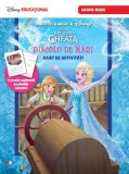 REGATUL DE GHEATA. Dincolo de mari. Caiet de activitati (grupa mare). Disney Educational - Editura Litera