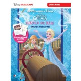 REGATUL DE GHEATA. Dincolo de mari. Caiet de activitati (grupa mare). Disney Educational - Editura Litera