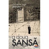 A doua sansa - Constantin Virgil Gheorghiu. Traducere din limba franceza de Gheorghita Ciocioi