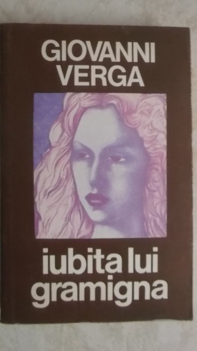 Giovanni Verga - Iubita lui Gramigna (nuvele)