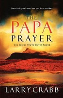 The Papa Prayer: The Prayer You&amp;#039;ve Never Prayed foto