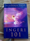 Doreen Virtue - Ingeri 101 + GRATUIT Mesaje de la ingerii tai