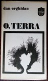 Cumpara ieftin DAN ORGHIDAN (ION LUPU): O, TERRA (POEME) [editia princeps, ASTRA 1982]