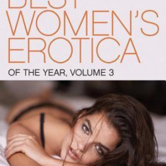 Best Women's Erotica of the Year, Volume 3