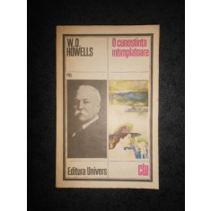 W. D. HOWELLS - O CUNOSTINTA INTAMPLATOARE