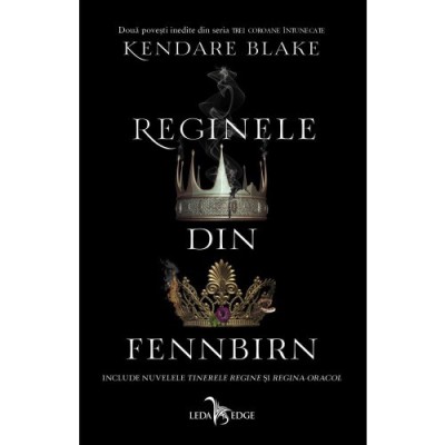 Reginele din Fennbirn, Kendare Blake foto