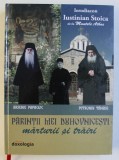 ARSENIE PAPACIOC si PETRONIU TANASE - PARINTII MEI DUHOVNICESTI , MARTURII SI TRAIRI de IERODIACON IUSTINIAN STOICA DE LA MUNTELE ATHOS , 2018